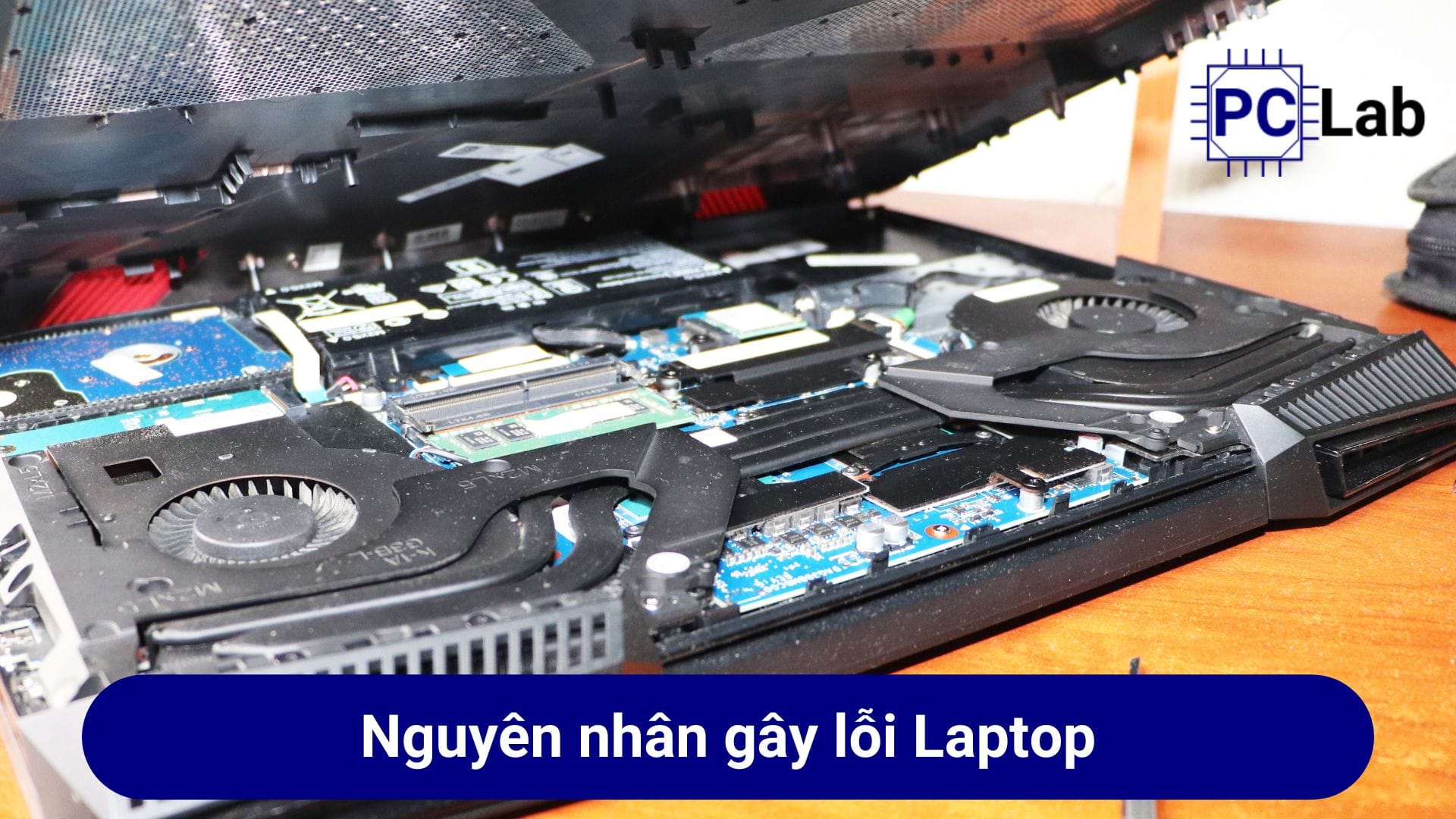 Nguyên nhân gây ra các lỗi hư hỏng trên Laptop