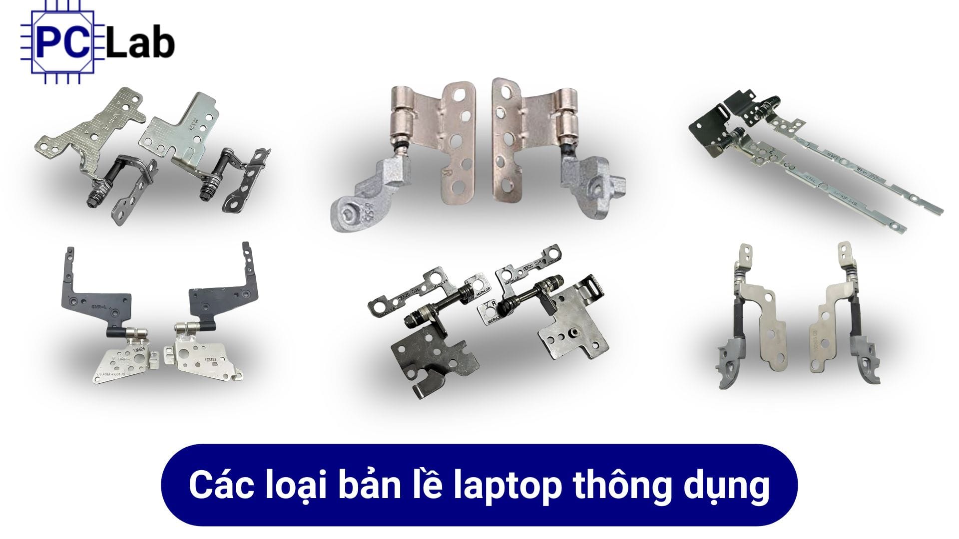 Các loại bản lề laptop thông dụng