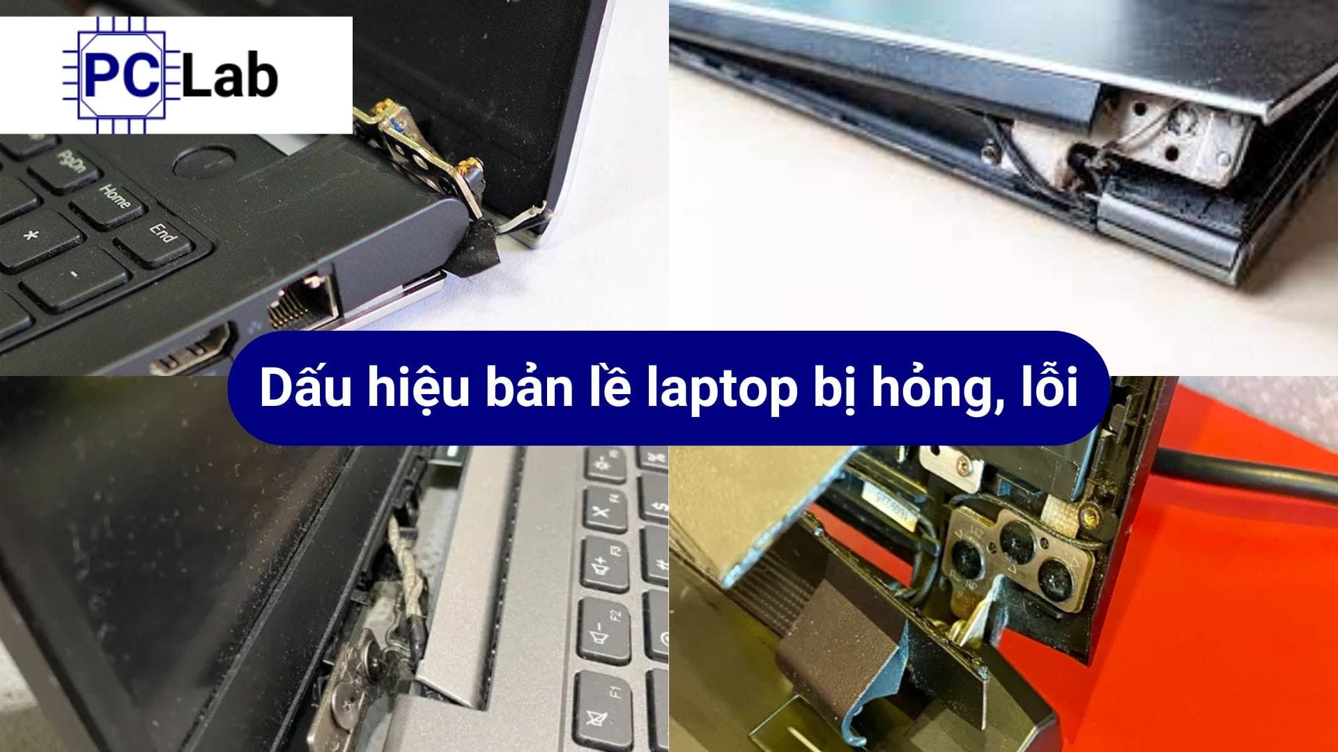 dấu hiệu bản lề laptop hỏng, lỗi