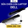 sửa loa laptop DELL chuyên nghiệp, an toàn, uy tín