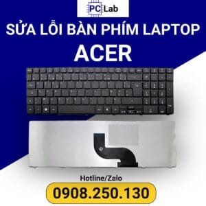 sửa bàn phím laptop Acer chuyên nghiệp, uy tín, chất lượng, đảm bảo