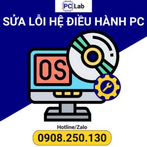 Sửa Lỗi Hệ Điều Hành Máy Tính Bàn PC