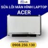 sửa màn hình laptop ACER chuyên nghiệp, uy tín, chất lượng, đảm bảo