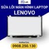 sửa màn hình laptop Lenovo chuyên nghiệp, uy tín, chất lượng, đảm bảo