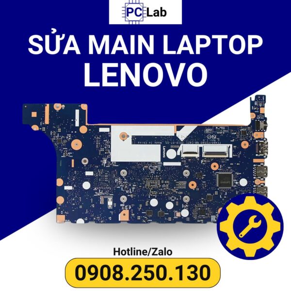 sửa main laptop Lenovo chuyên nghiệp, uy tín, an toàn