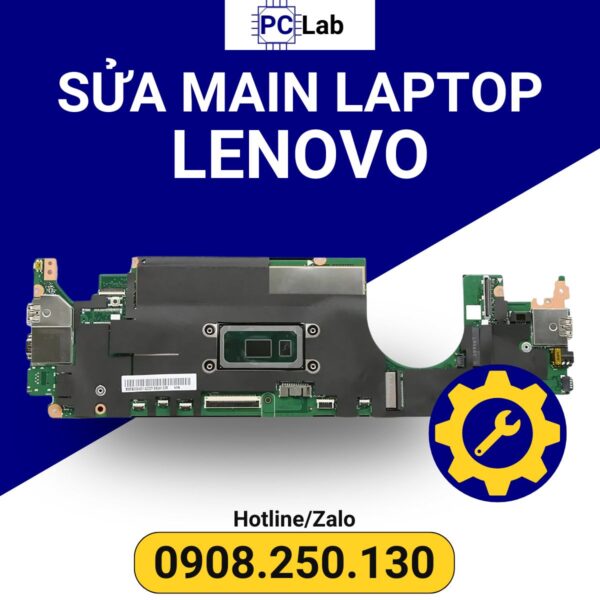 sửa main laptop Lenovo chuyên nghiệp, uy tín, an toàn