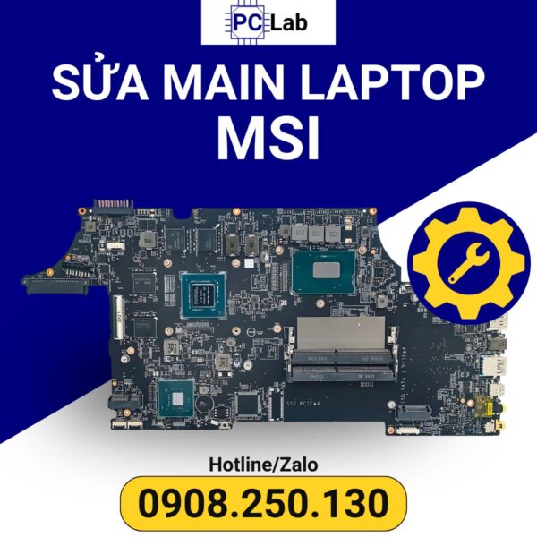 sửa main laptop MSI chuyên nghiệp, uy tín, an toàn