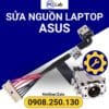 sửa nguồn laptop ASUS chuyên nghiệp, an toàn, đảm bảo