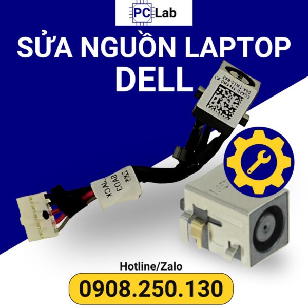 sửa nguồn laptop DELL chuyên nghiệp, an toàn, đảm bảo