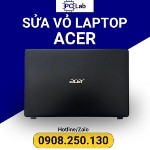 sửa vỏ laptop ACER mặt A chuyên nghiệp, uy tín, chất lượng, đảm bảo