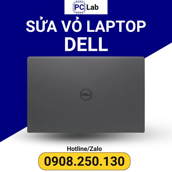 sửa vỏ laptop DELL mặt A chuyên nghiệp, uy tín, chất lượng, đảm bảo
