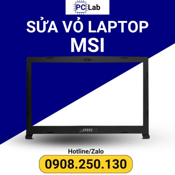 sửa vỏ laptop MSI mặt B chuyên nghiệp, uy tín, chất lượng, đảm bảo