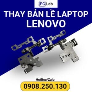thay bản lề laptop Lenovo chính hãng, giá tốt