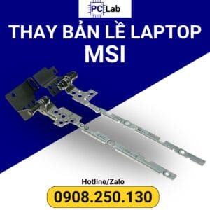 thay bản lề laptop MSI chính hãng, giá tốt