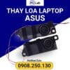 thay loa laptop ASUS chính hãng, giá tốt, bảo hành uy tín