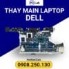 thay main laptop DELL chính hãng, giá tốt, bảo hành uy tín