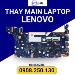 thay main laptop Lenovo chính hãng, giá tốt, bảo hành uy tín