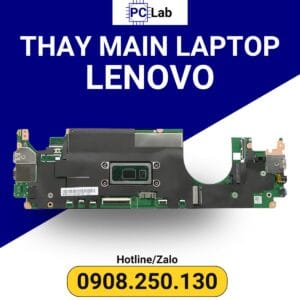 thay main laptop Lenovo chính hãng, giá tốt, bảo hành uy tín