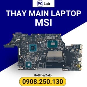 thay main laptop MSI chính hãng, giá tốt, bảo hành uy tín
