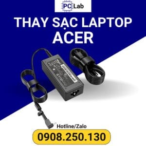 thay sạc laptop ACER chính hãng, bảo hành uy tín, chính hãng