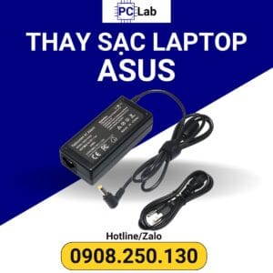thay sạc laptop ASUS chính hãng, bảo hành uy tín, chất lượng