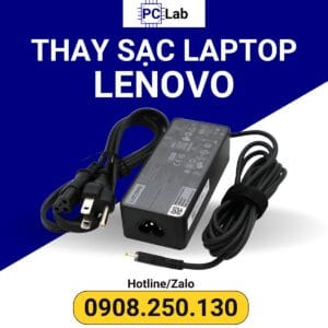 thay sạc laptop Lenovo chính hãng, bảo hành uy tín, chất lượng