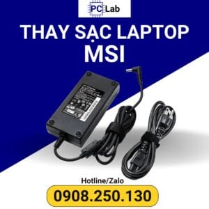 thay sạc laptop MSI chính hãng, bảo hành uy tín, chất lượng