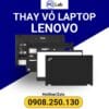 thay vỏ laptop Lenovo chính hãng, giá tốt