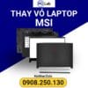 thay vỏ laptop MSI chính hãng, giá tốt