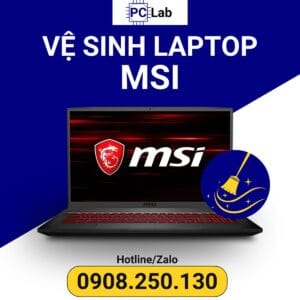 vệ sinh laptop MSI; dịch vụ vệ sinh laptop chuyên nghiệp