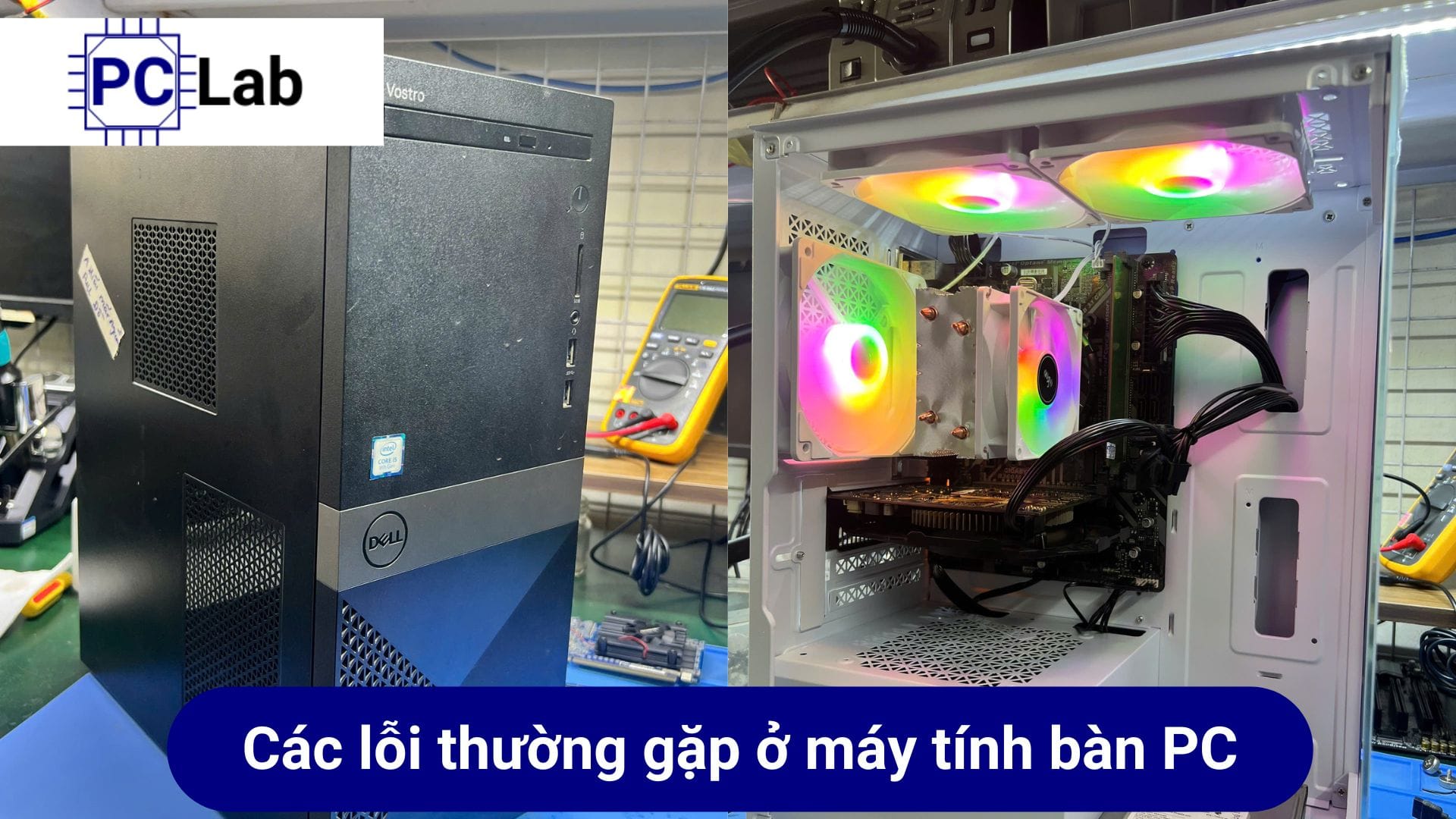 Các lỗi phổ biến thường gặp ở máy tính bàn PC