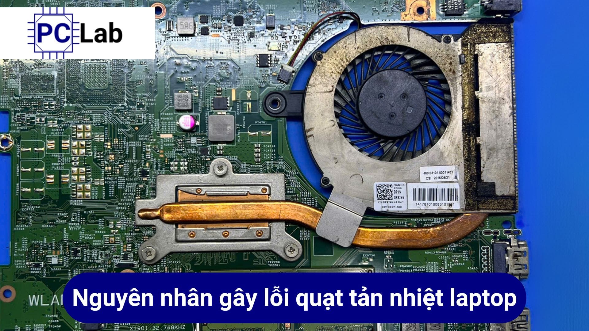 Các nguyên nhân gây ra lỗi quạt tản nhiệt trên laptop