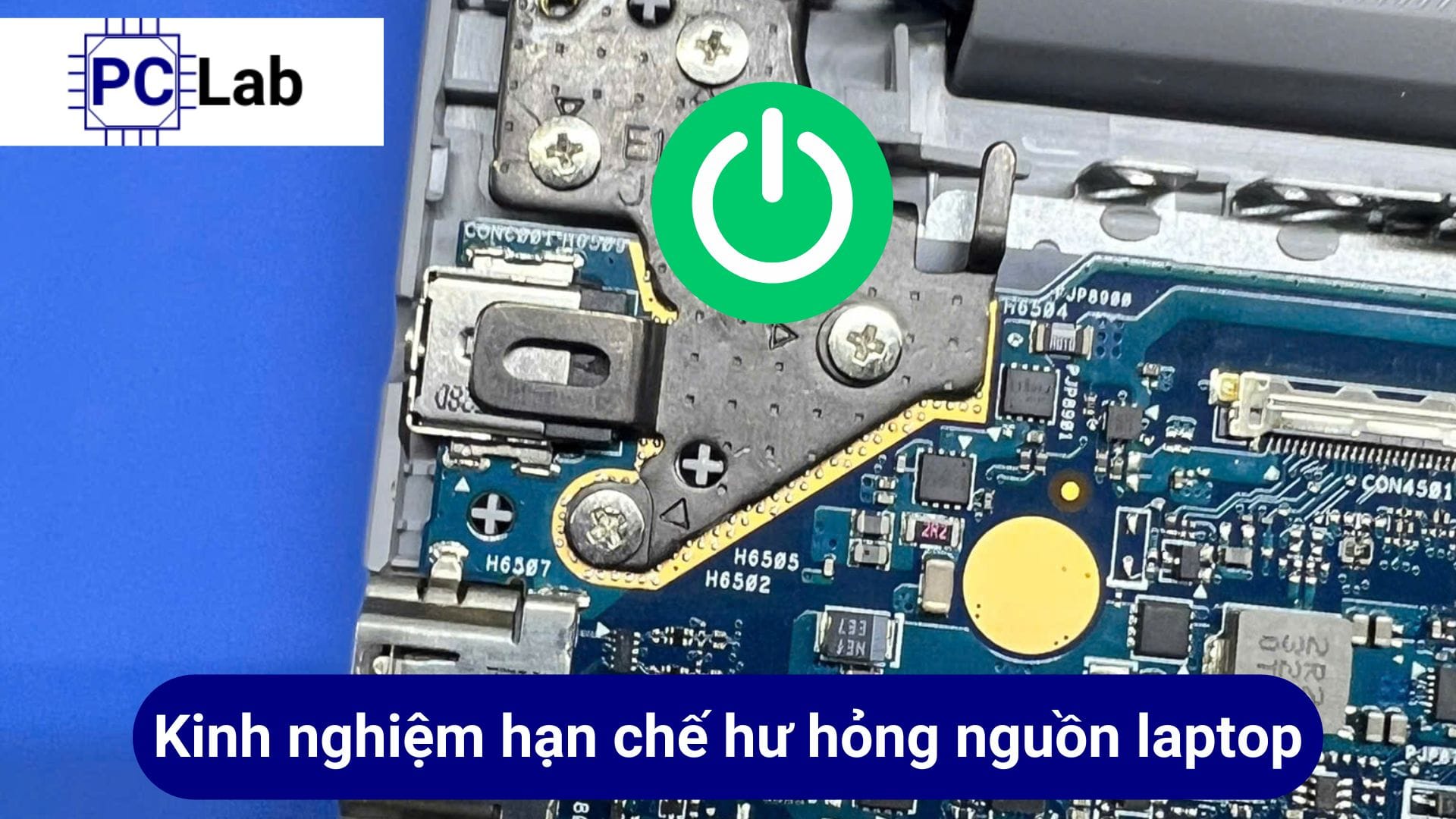 Kinh nghiệm hạn chế hư hỏng nguồn laptop