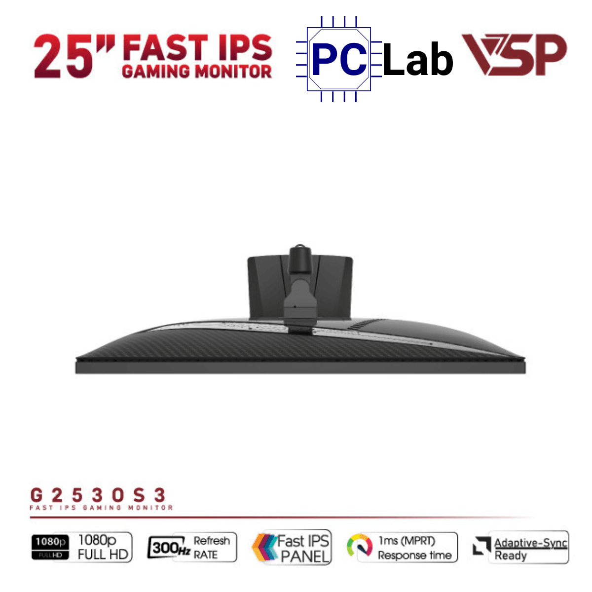 Màn hình VSP Gaming G2530S4 25inch Full HD 300Hz (25'', Full HD, 300Hz, 1ms, Fast IPS)