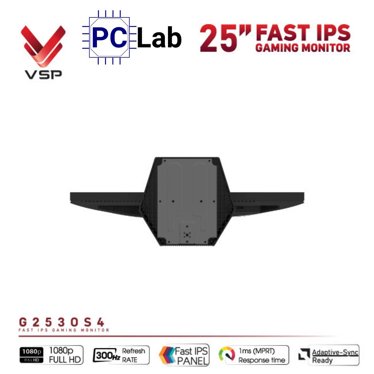 Màn hình VSP Gaming G2530S4 25inch Full HD 300Hz (25'', Full HD, 300Hz, 1ms, Fast IPS)