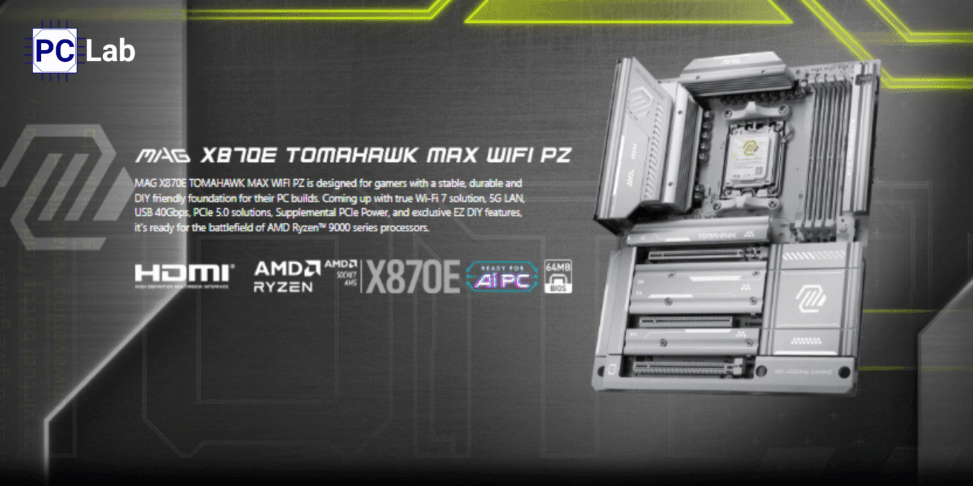 MSI ra mắt mainboard MAG X870E TOMAHAWK MAX WIFI PZ