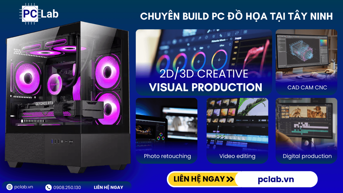 build máy tính PC đồ họa cho sinh viên tại Tây Ninh
