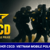 Cấu Hình Chơi Game CSCD: Vietnam Mobile Police Trên PC