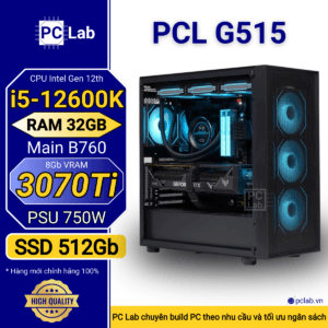 PC Gaming PCL G515 (Intel Core i5-12600K, RAM 32GB, RTX3070Ti 8Gb)