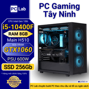 PC Gaming Tây Ninh I5 10400F, Ram 8GB, SSD 256GB, GTX 1060
