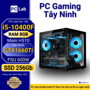 PC Gaming Tây Ninh I5 10400F, Ram 8GB, SSD 256GB, GTX 1660Ti