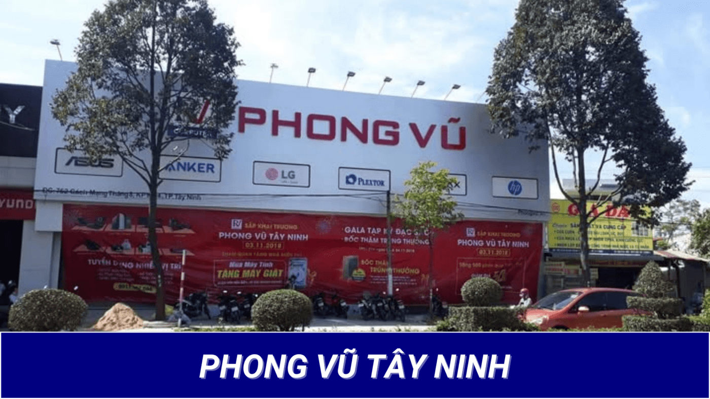 Phong Vũ Tây Ninh