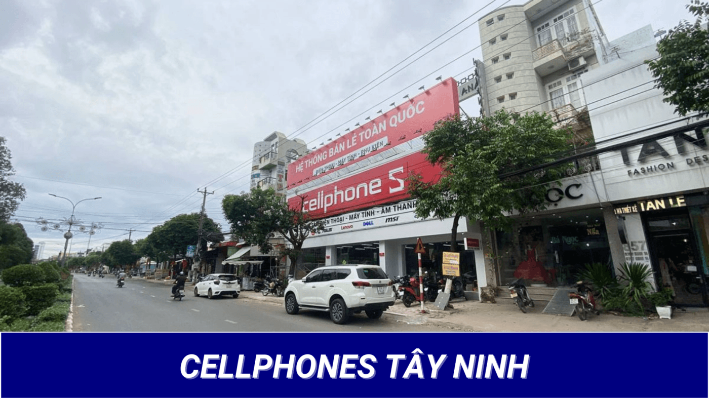 Cellphones Tây Ninh