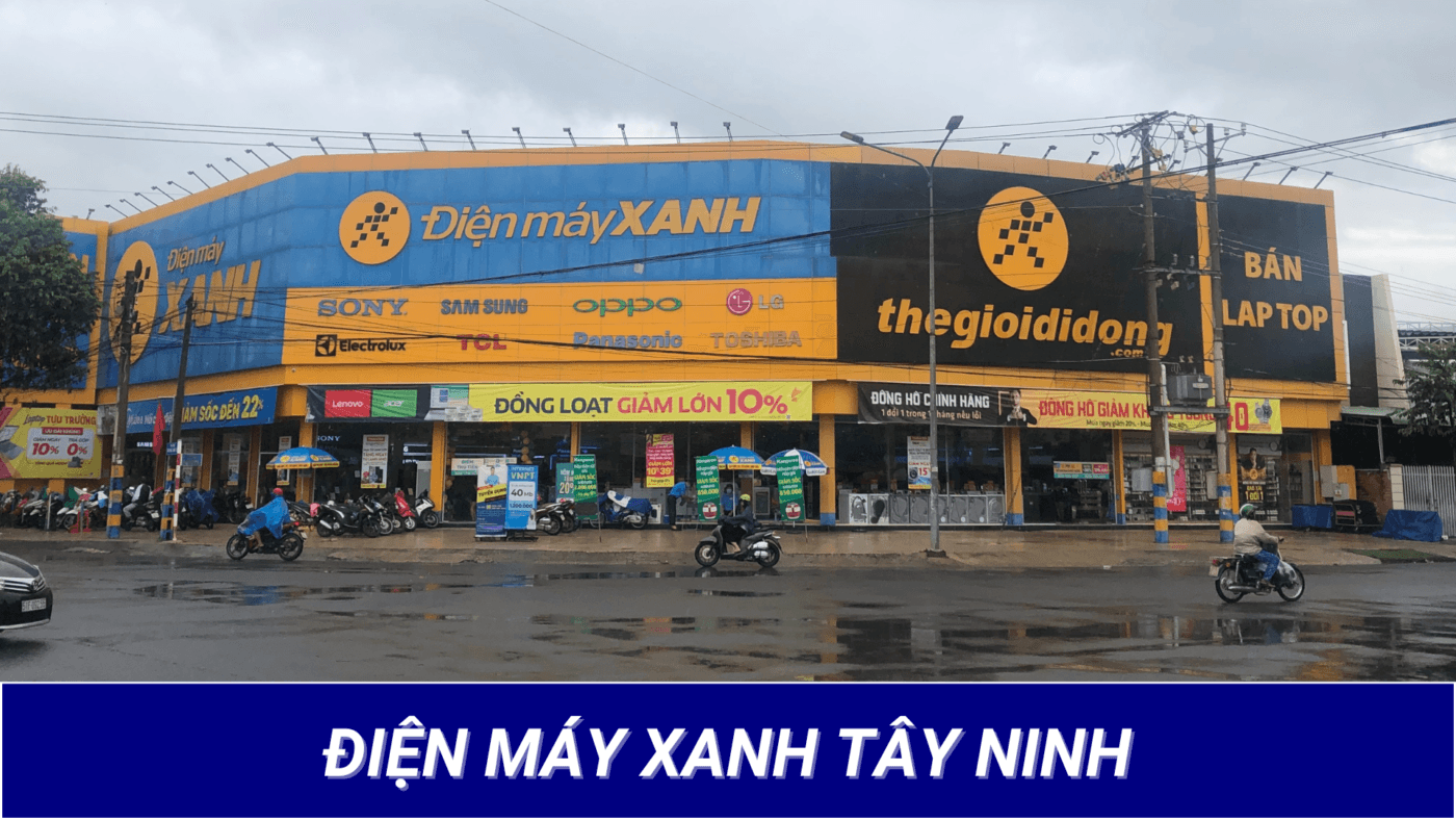 Điện Máy Xanh Tây Ninh
