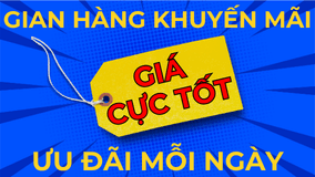 Gian hàng khuyến mãi ưu đãi mỗi ngày