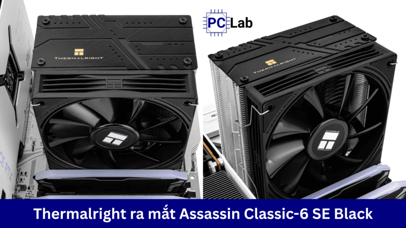 Thermalright ra mắt tản nhiệt CPU Assassin Classic-6 SE Black
