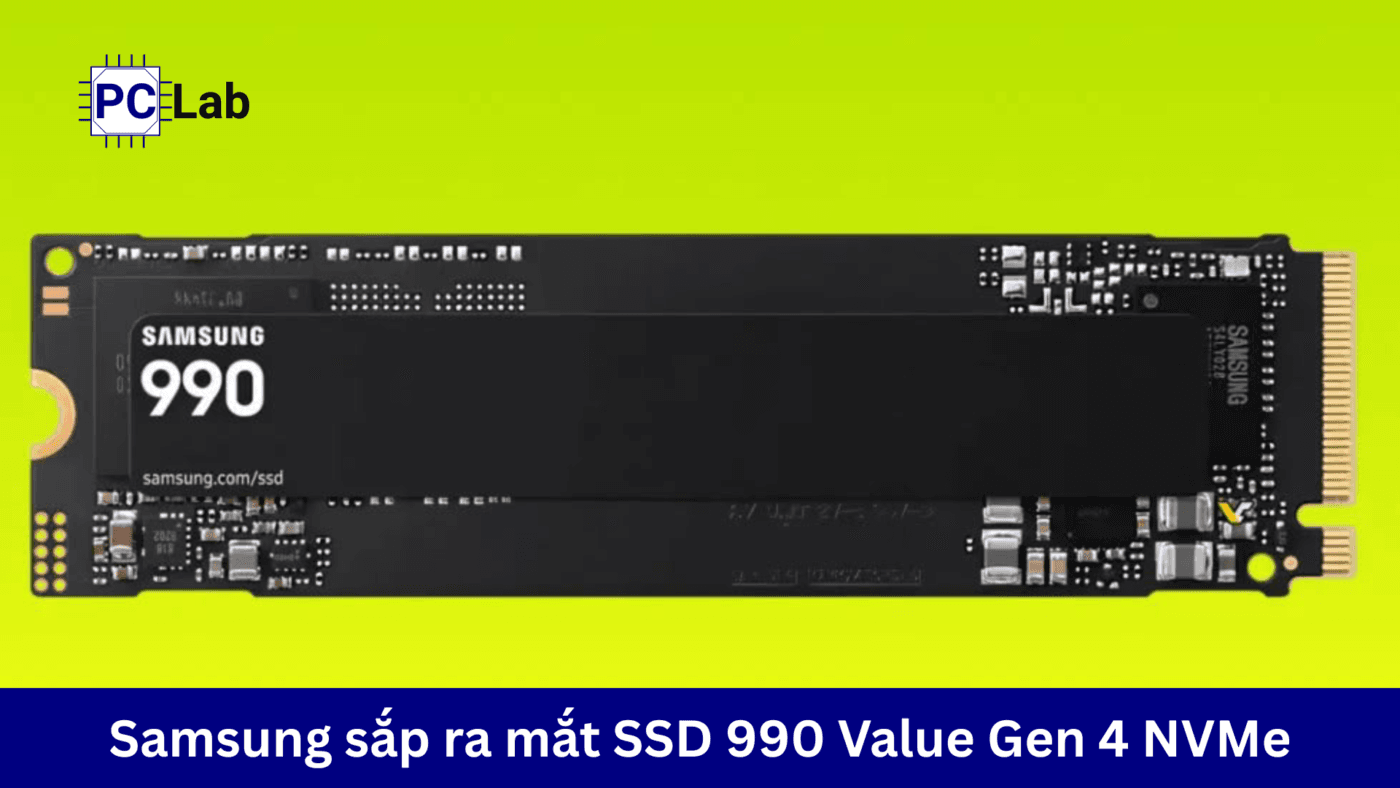 Samsung sắp ra mắt SSD 990 Value chuẩn Gen 4 NVMe